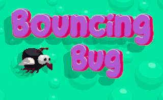 Bouncing Bug Preview