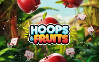 Hoops & Fruits Game Preview