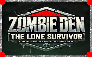 Zombie Den: The Lone Survivor Preview