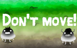 Don&#x27;t Move Preview