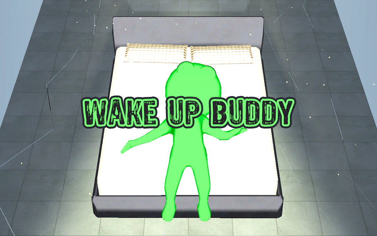 Wake Up Buddy Preview