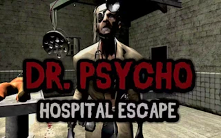Dr. Psycho - Hospital Escape Preview